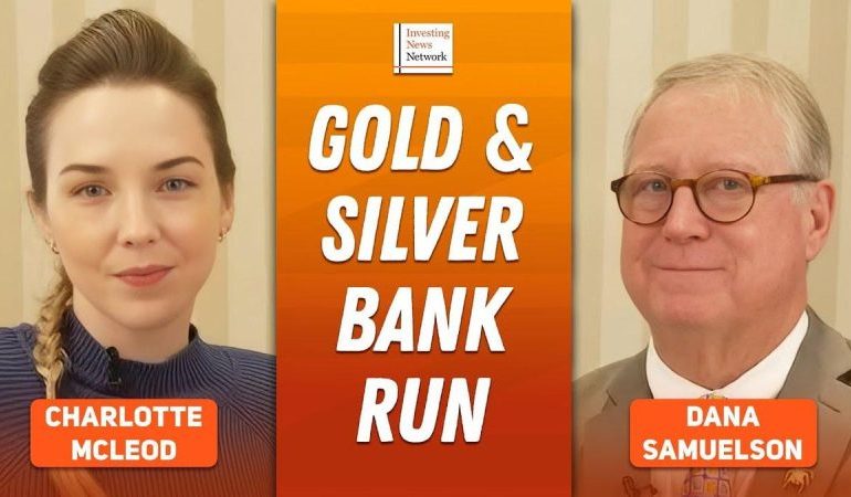  Dana Samuelson: Gold, Silver in Global Bank Run, Prices on Hair Trigger
