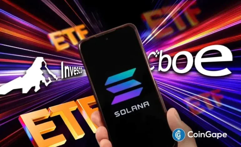  Another Solana ETF Incoming? Invesco Galaxy Makes Final Filing to Begin CBOE Trading
