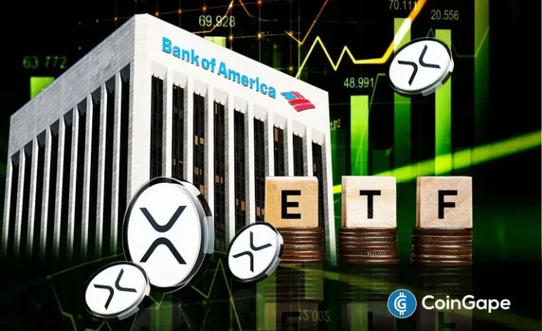  Breaking: Bank of America (BofA) Reveals Holdings in This XRP ETF